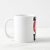 Mug Tout ce dont vous avez besoin, c'est d'amour et de (Gauche)