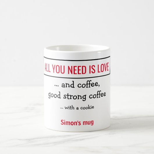 Mug Tout ce dont vous avez besoin, c'est de l'amour -  (Centre)