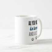 Mug Tout ce dont vous avez besoin, c'est de l'amour et (Devant droit)