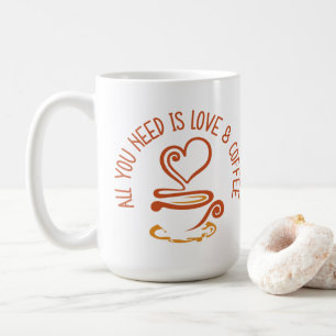 Mug Tout Ce Dont Vous Avez Besoin, C'Est De L'Amour Et