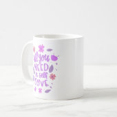 Mug tout ce dont vous avez besoin, c'est l'amour de so (Devant gauche)