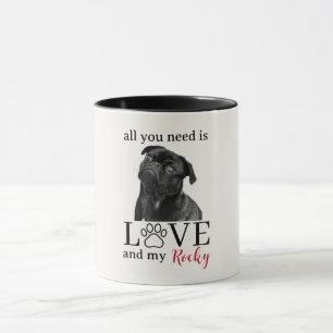 Mug Tout ce dont vous avez besoin est l'amour et mon c