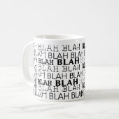 Mug Tout ce que Blah (Devant gauche)