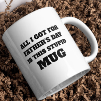 Mug Tout Ce Que J'Ai Pour La Fête des pères | Drôle ca