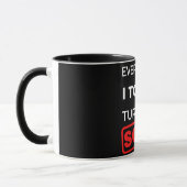Mug Tout Ce Que J'Ai Touché Se Vend (Gauche)