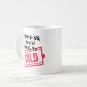 Mug Tout ce que je touche devient à vendre (Devant gauche)
