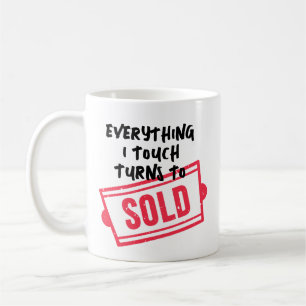 Mug Tout ce que je touche devient à vendre