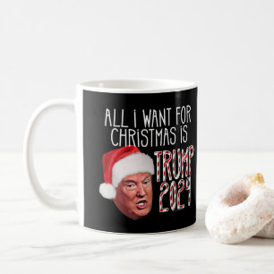 Mug Tout ce que je veux pour Noël est Trump 2024