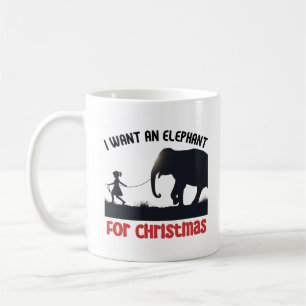 Mug Tout ce que je veux pour Noël est un éléphant.w