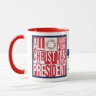 Mug Tout ce que je veux pour Noël Nouveau Président Pa