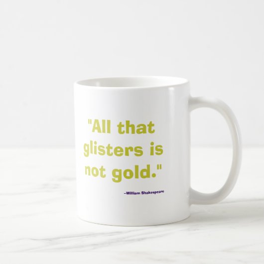 Mug Tout ce qui brille n'est pas or (Droite)
