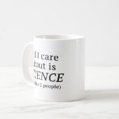 Mug Tout ce qui compte pour moi c'est la SCIENCE (Devant gauche)