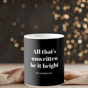 Mug "Tout ce qui n'est pas écrit, noir et blanc brilla