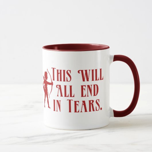 Mug Tout cela finira en larmes (Droite)