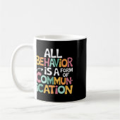 Mug Tout Comportement Est Une Forme D'Enseignement De (Gauche)