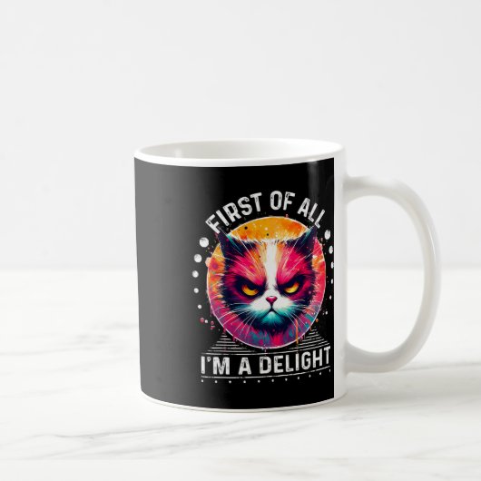 Mug Tout d'abord je suis un délice Sarcastique Angry F (Droite)