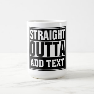 Mug TOUT DROIT DE - ajoutez votre texte ici/créez le v