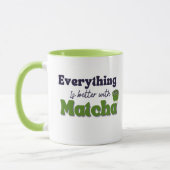 Mug Tout est mieux avec Matcha (Gauche)