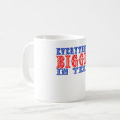 Mug Tout est plus grand dans le Texas (Devant gauche)