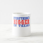 Mug Tout est plus grand dans le Texas (Centre)