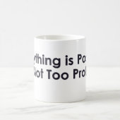 Mug Tout est possible mais pas trop probable (Centre)