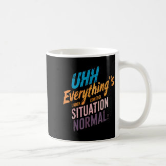 Mug Tout est sous contrôle Motivationnel