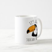Mug Tout est Toucan Fusing (Devant droit)