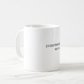 Mug Tout est une théorie du complot (Devant gauche)
