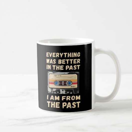 Mug Tout Était Mieux Dans La Cassette Passée (Droite)