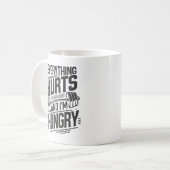 Mug Tout fait mal et j'ai faim - Gymnase drôle (Devant gauche)