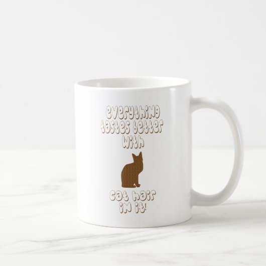 Mug Tout Goûte Mieux Avec Les Cheveux De Chat ! (Droite)
