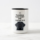 Mug Tout Goûte Mieux Avec Les Cheveux De Chien Sur (Centre)