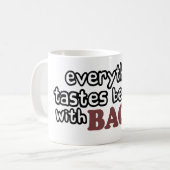Mug tout goûte un meilleur lard (Devant gauche)
