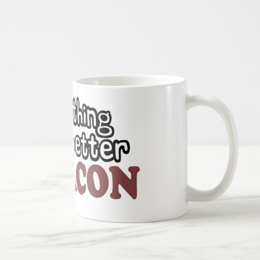 Mug tout goûte un meilleur lard (Droite)