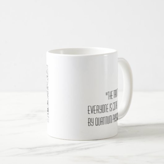 Mug Tout le monde est confondu par Quantum Physics Cit (Devant droit)