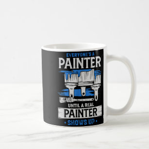 Mug Tout le monde est un peintre jusqu'à ce qu'un vrai
