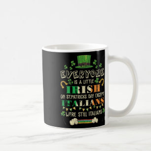 Mug Tout le monde est un peu irlandais la Saint-Patric