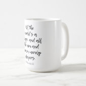 MUG TOUT LE MONDE EST UNE SCÈNE SHAKESPEARE PLAY (Devant droit)