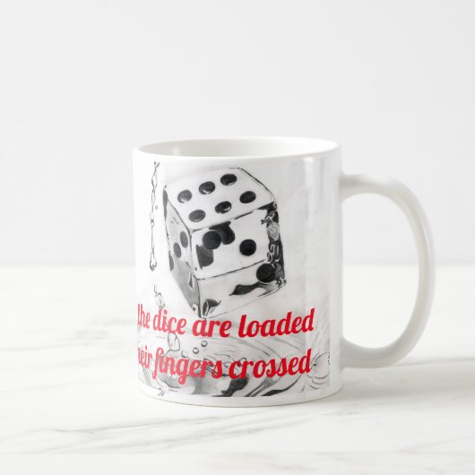 Mug Tout le monde sait que les dés sont chargés Lyric  (Droite)