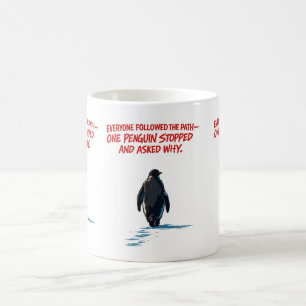 Mug Tout le monde suit le chemin, mais personne ne dem