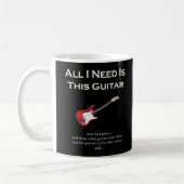 Mug Tout que j'ai besoin est cette guitare, drôle, (Gauche)