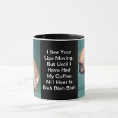 Mug Tout que j'entends est "fade - fade " (Centre)