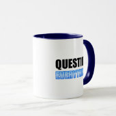 Mug Tout remettre en question (Devant droit)