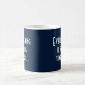 Mug TOUT SE RASSEMBLE Citation de manifestation (Centre)