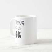 MUG TOUT SERA OK (Devant gauche)