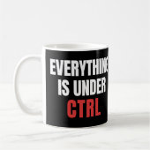 Mug Tout Sous CTRL, Drôle Programmeur Coder (Gauche)