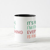 Mug Tout va bien | Citation Sarcastique quotidienne am (Centre)