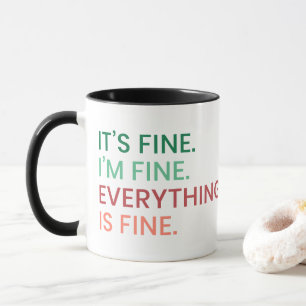 Mug Tout va bien   Citation Sarcastique quotidienne am