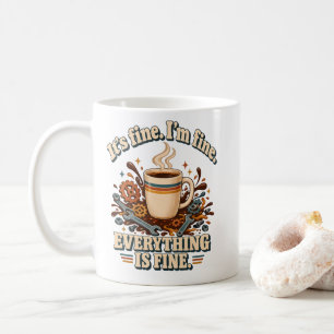 Mug Tout Va Bien Humour Ça Va Bien Je Suis Bien Café
