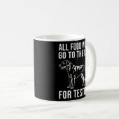 Mug Toute Nourriture Doit Aller Au Laboratoire Pour L' (Devant droit)